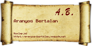 Aranyos Bertalan névjegykártya
